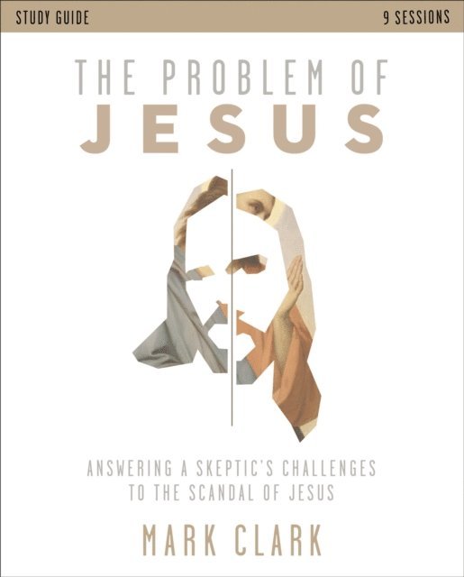 Mark Clark - Problem of Jesus Study Guide, E-bok