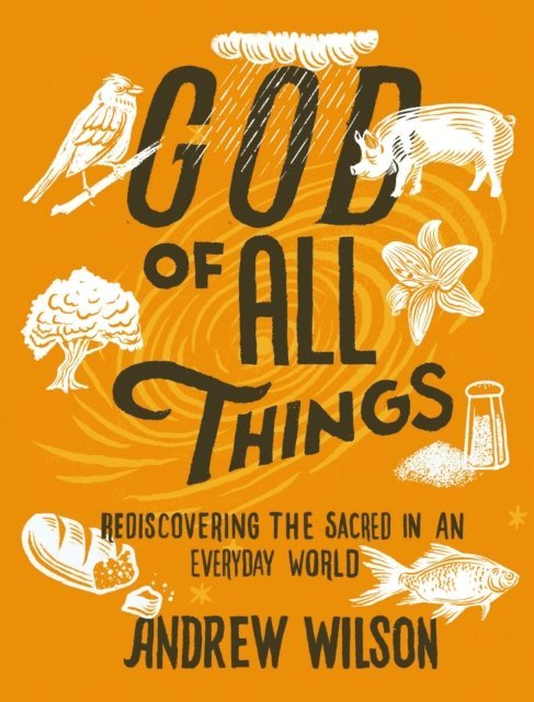 Andrew Wilson - God of All Things, E-bok
