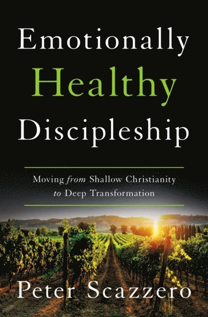 Peter Scazzero - Emotionally Healthy Discipleship, E-bok