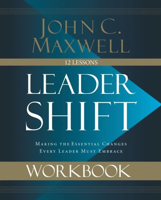 John C. Maxwell - Leadershift Workbook, E-bok