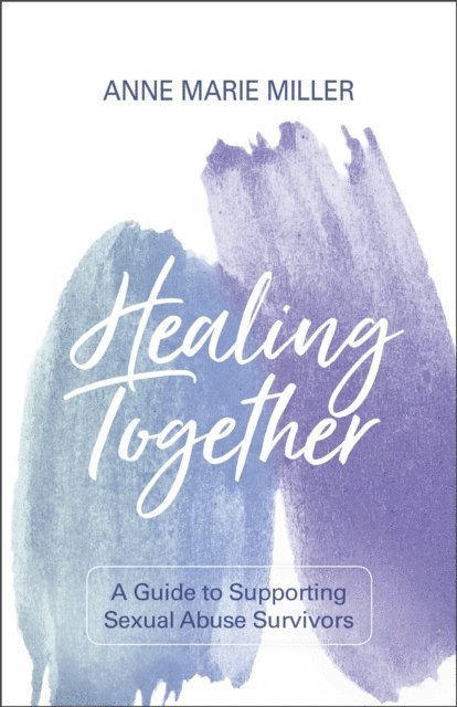 Anne Miller - Healing Together, E-bok