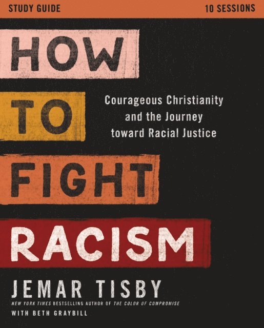 Jemar Tisby - How to Fight Racism Study Guide, E-bok
