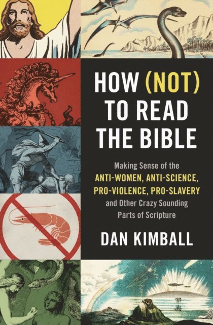 Dan Kimball - How (Not) to Read the Bible, E-bok