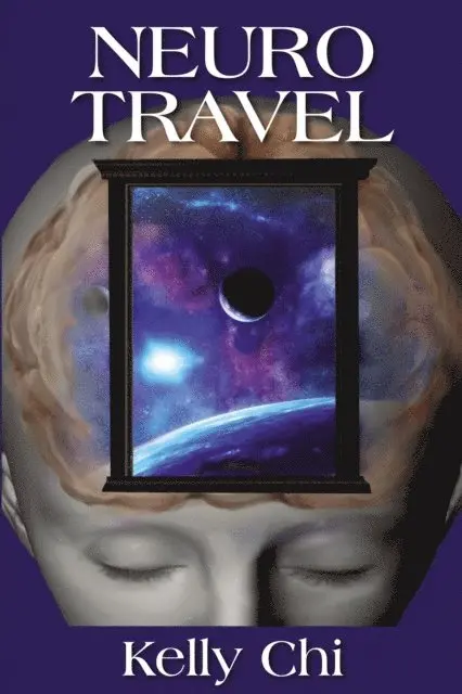 Kelly Chi - Neuro Travel, E-bok. Tillgänglighet: Lägg i varukorg