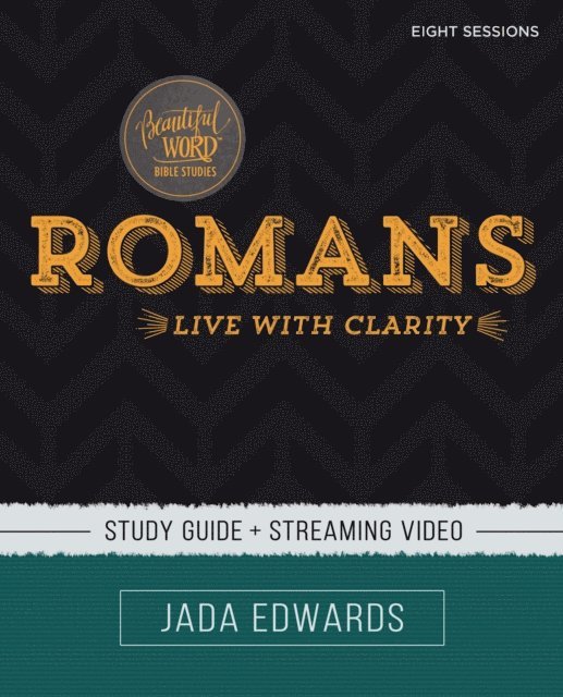 Jada Edwards - Romans Bible Study Guide plus Streaming Video, E-bok