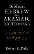 Biblical Hebrew and Aramaic Dictionary
