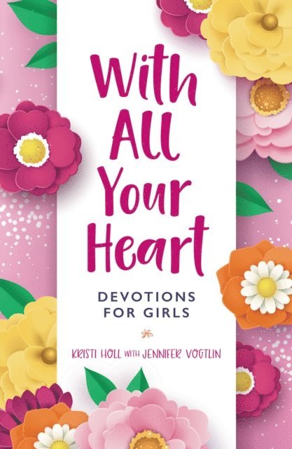 Kristi Holl - With All Your Heart, E-bok