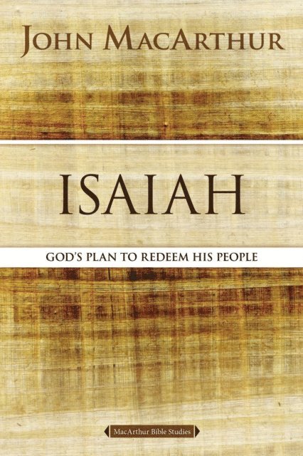 John F. MacArthur - Isaiah, E-bok