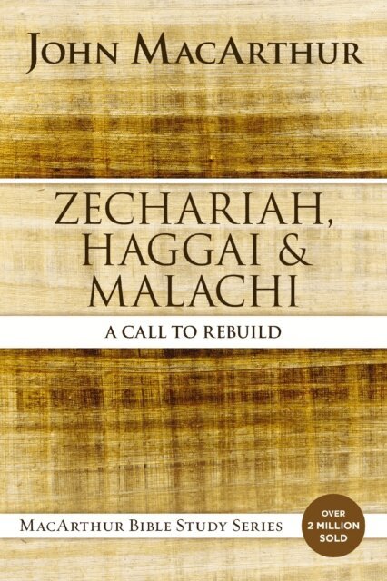 John F. MacArthur - Zechariah, Haggai, and Malachi, E-bok