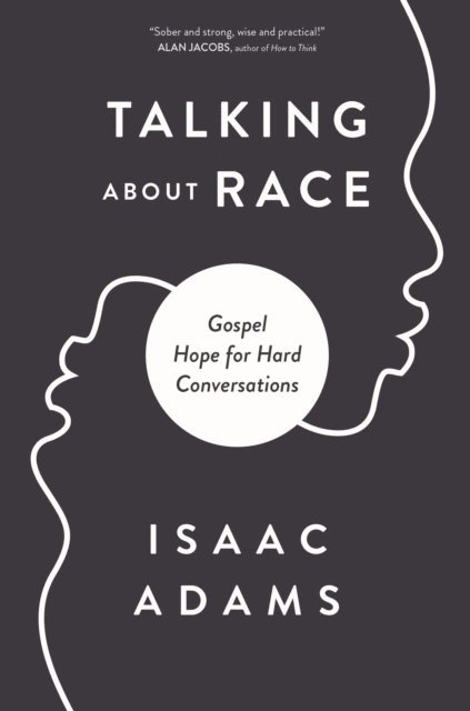 Isaac Adams - Talking about Race, E-bok