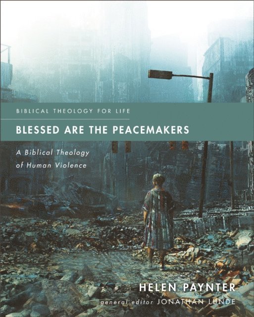 Helen Paynter - Blessed Are the Peacemakers, E-bok