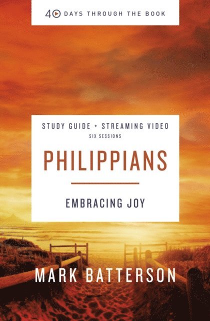 Mark Batterson - Philippians Bible Study Guide plus Streaming Video, E-bok
