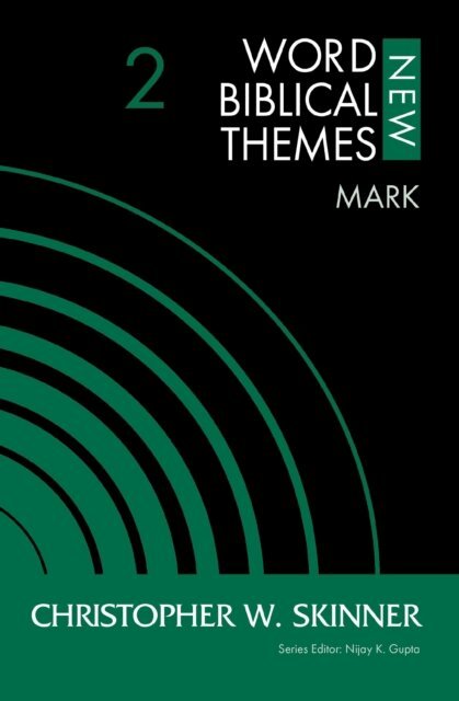 Christopher W. Skinner - Mark, Volume 2, E-bok