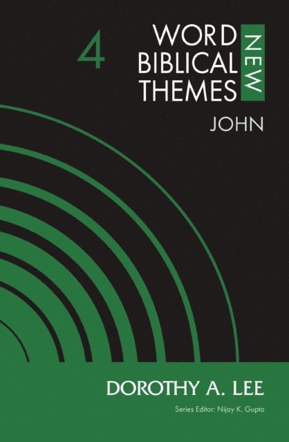 Dorothy A. Lee, Nijay K. Gupta - John, Volume 4, E-bok