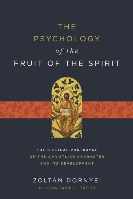Zoltan Dornyei - Psychology of the Fruit of the Spirit, E-bok