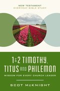 1 and   2 Timothy, Titus, and Philemon