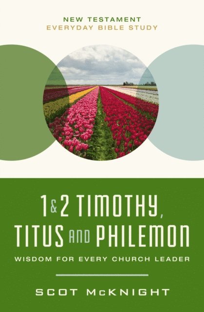 Scot McKnight - 1 and   2 Timothy, Titus, and Philemon, E-bok