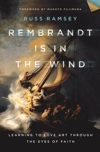 Russ Ramsey - Rembrandt Is in the Wind, E-bok