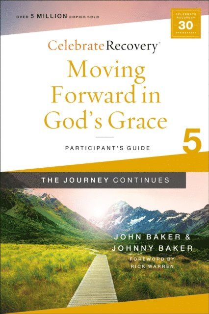 Johnny Baker, John Baker - Moving Forward in God's Grace: The Journey Continues, Participant's Guide 5, E-bok