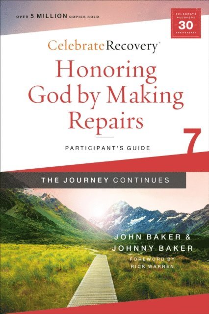 Johnny Baker, John Baker - Honoring God by Making Repairs: The Journey Continues, Participant's Guide 7, E-bok