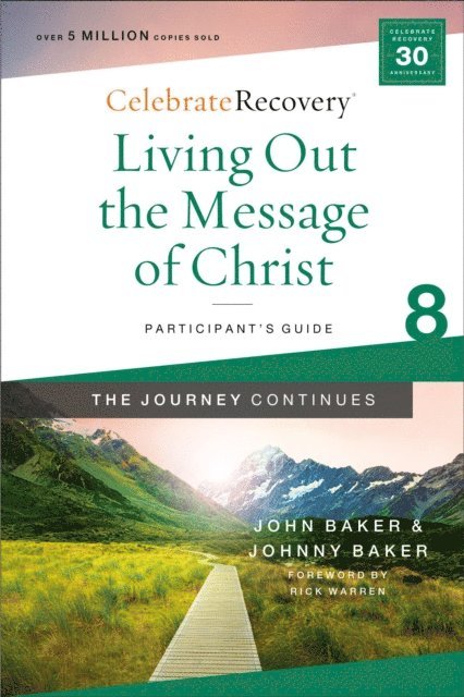 Johnny Baker, John Baker - Living Out the Message of Christ: The Journey Continues, Participant's Guide 8, E-bok