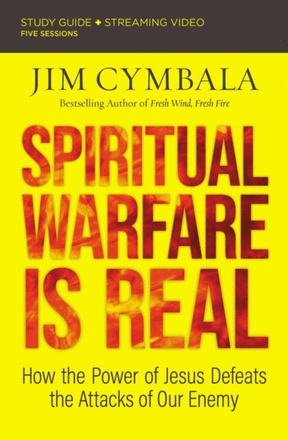 Jim Cymbala - Spiritual Warfare Is Real Bible Study Guide plus Streaming Video, E-bok