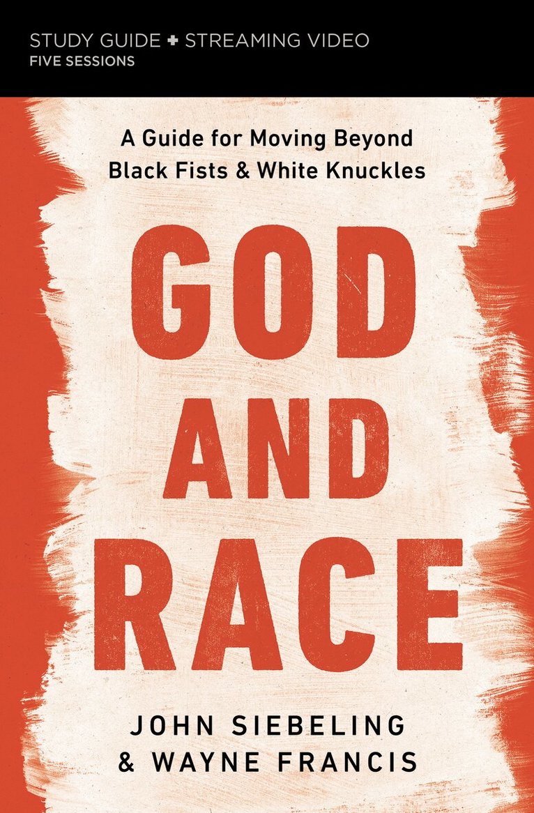 John Siebeling, Wayne Francis - God and Race Bible Study Guide plus Streaming Video, Häftad. Tillgänglighet: Lägg i varukorg