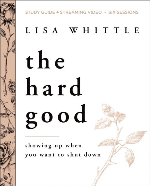 Lisa Whittle - Hard Good Bible Study Guide plus Streaming Video, E-bok. Tillgänglighet: Lägg i varukorg