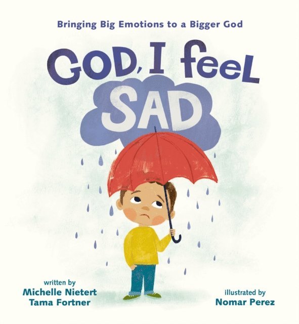 Tama Fortner, Michelle Nietert - God, I Feel Sad, E-bok