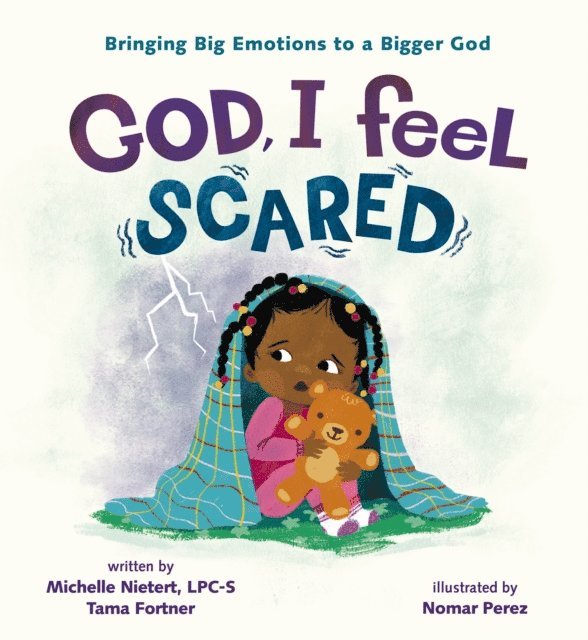 Tama Fortner, Michelle Nietert - God, I Feel Scared, E-bok