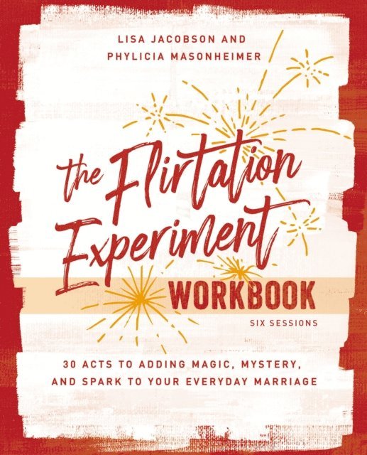 Phylicia Masonheimer, Lisa Jacobson - Flirtation Experiment Workbook, E-bok