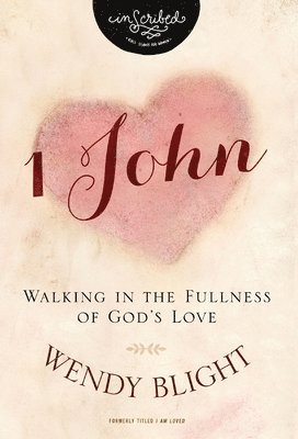 1 John av Wendy Blight