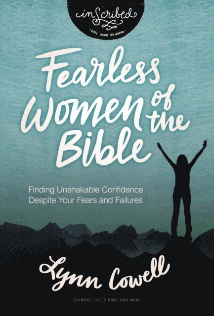 Lynn Cowell - Fearless Women of the Bible, E-bok