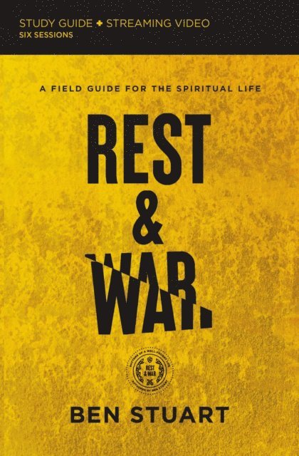 Ben Stuart - Rest and War Bible Study Guide plus Streaming Video, E-bok