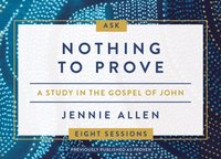 Nothing to Prove Bible Study Conversation Cards