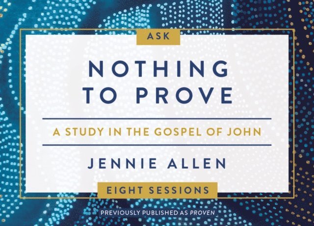 Jennie Allen - Nothing to Prove Conversation Card Deck, E-bok