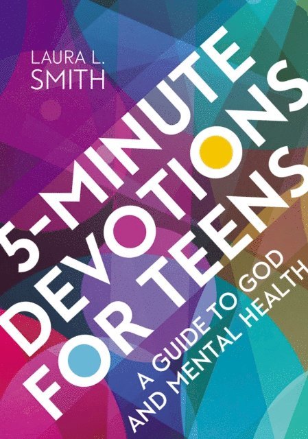 Laura L. Smith - 5-Minute Devotions for Teens, E-bok