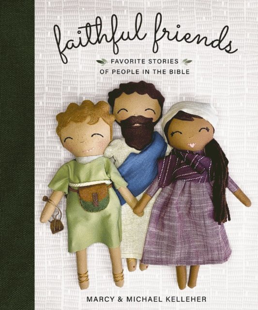 Michael Kelleher, Marcy Kelleher - Faithful Friends, E-bok
