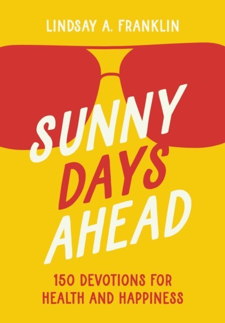 Lindsay Franklin - Sunny Days Ahead, E-bok