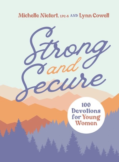 Lynn Cowell, Michelle Nietert - Strong and Secure, E-bok
