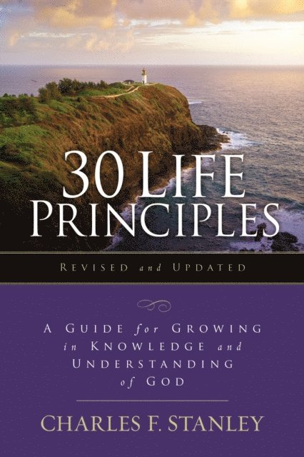 Charles F. Stanley - 30 Life Principles, Revised and Updated, E-bok