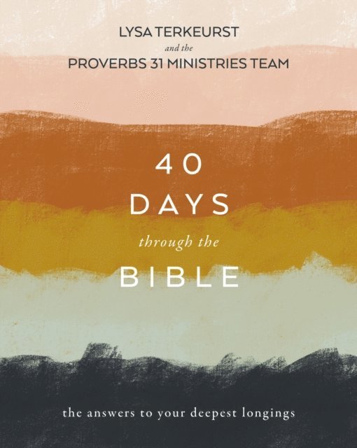 Lysa TerKeurst - 40 Days Through the Bible, E-bok