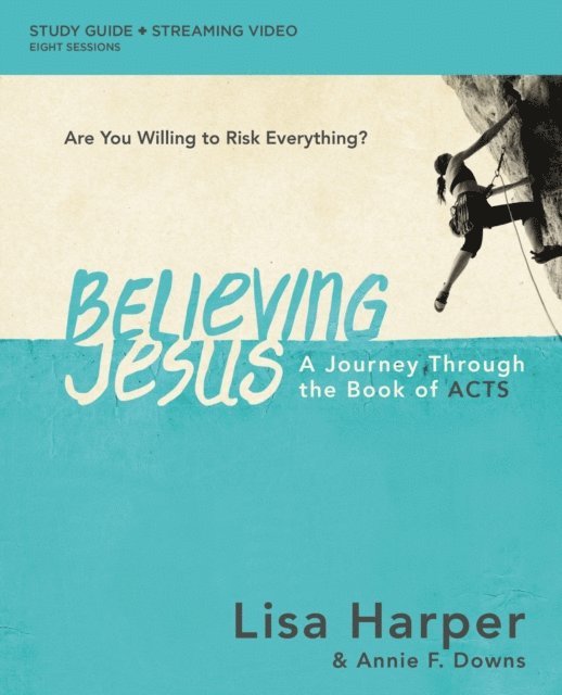 Lisa Harper - Believing Jesus Bible Study Guide plus Streaming Video, E-bok