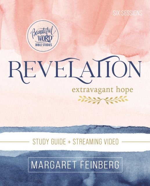 Margaret Feinberg - Revelation Bible Study Guide plus Streaming Video, E-bok