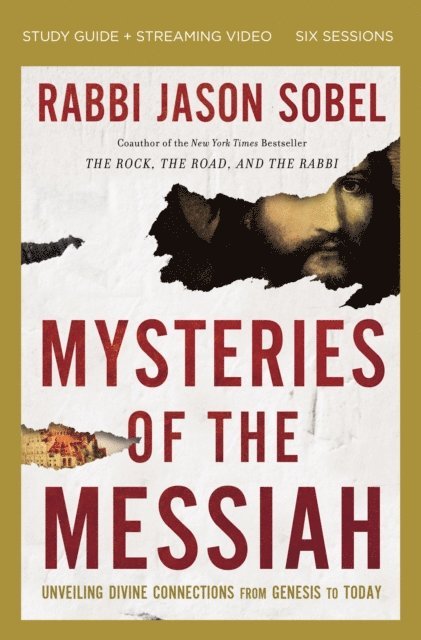 Rabbi Jason Sobel - Mysteries of the Messiah Bible Study Guide plus Streaming Video, E-bok