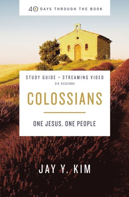 Jay Y. Kim - Colossians Bible Study Guide plus Streaming Video, E-bok