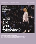 Who Are You Following? Bible Study Guide plus Streaming Video