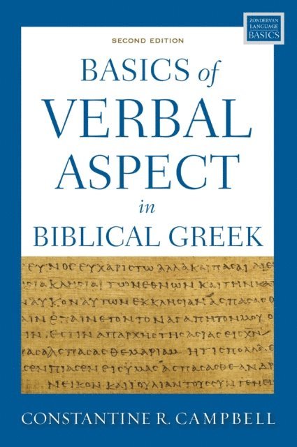 Constantine R. Campbell - Basics of Verbal Aspect in Biblical Greek, E-bok