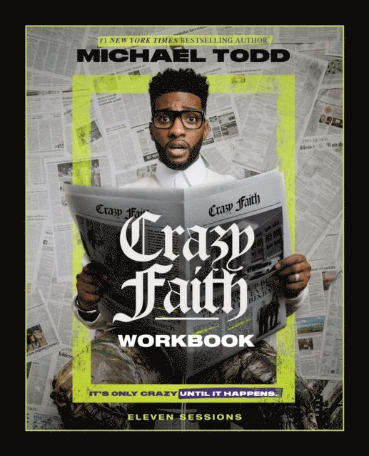 Michael Todd - Crazy Faith Workbook, E-bok