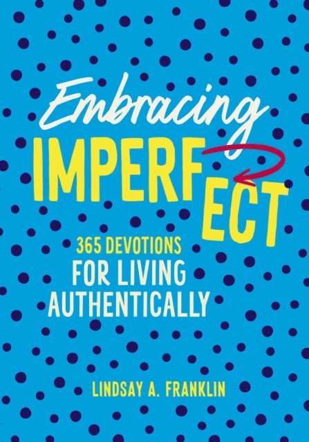 Lindsay Franklin - Embracing Imperfect, E-bok